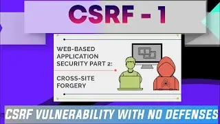 csrf vulnerability with no defenses - csrf vulnerability with no defenses - Video Solution