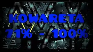 (74K ATTEMPTS) | KOWARETA 71% - 100% (360FPS) [Progress #6] {TOP 100} | By Gablor | Geometry Dash