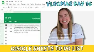 How to Make a TO DO LIST in GOOGLE SHEETS | Google Sheets To-Do List | Vlogmas Day 16