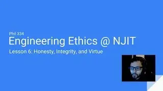 Lesson 6: Honesty, Integrity, and the Virtues