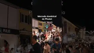 Este es el mercado nocturno más famoso de todo Phuket! 🤩 #viajes #tailandia