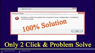 HOW TO FIX Windows could not update the computer's boot configuration. installation cannot proceed