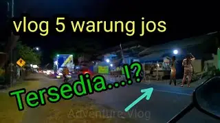 5 Warung Jos Bolo vlog perjalanan terlengkap sampai ke tujuan Tertentu 