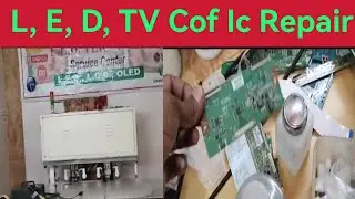 Led Tv Cof Ic Repair | Led Tv Panel Repairing | Led display | tv display 
