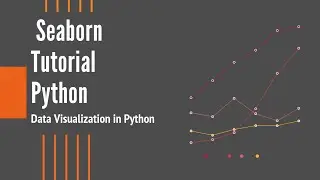 Seaborn Tutorial Python | Data Visualization and Analysis