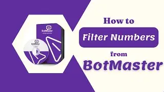 How To Filter Phone Numbers For BotMaster | BotMaster Number Filter | Bulk WhatsApp Sender |