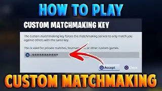 *NEW* How To Get A Custom Matchmaking Key In Fortnite! (GET A SUPPORT-A-CREATOR CODE TOO!)