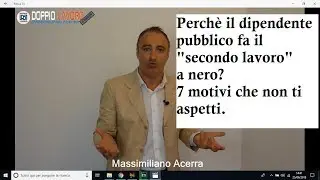 Perchè il dipendente pubblico e statale fa il secondo lavoro a nero?