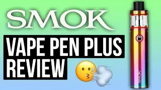 WE'RE BACK! + Smok Vape Pen Plus Review!