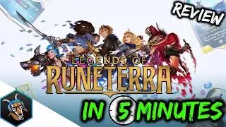 A Review of Legends of Runeterra In 5 Minutes