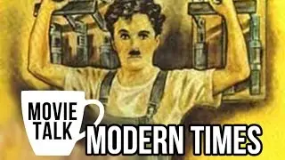 Modern Times - Movie Talk