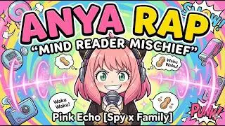 🥜 ANYA RAP | 