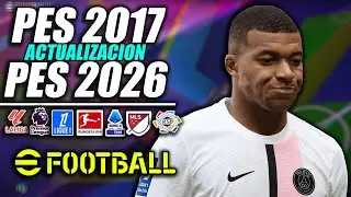 ⚽ PES 2017 UPDATED TO 2025/2026! ⚽