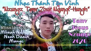 Nhạc dân tộc Vùng Cao DAO; Taanv Zouv Nzungz;#23 Mbah Ndormc saetv Daaih mangh By Kêm Mun Mv
