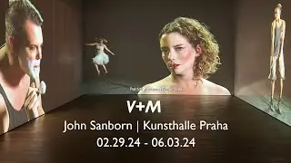 V+M | John Sanborn | Kunsthalle Praha (excerpt)