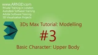 Tutorial: 3Ds Max: Modelling: #3: Basic Character: Upper Body