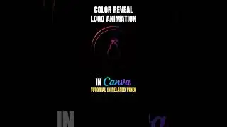 Make STUNNING Color Reveal Logo Animation Intro in Canva!