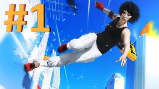 Прохождение  - Mirrors edge #1