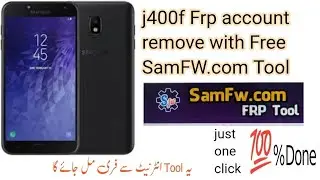 Samsung j4 FRP Account Remove with SamFw.com FRP TooL just one click 💯% Done
