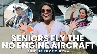 SENIORS FLY THE NO ENGINE AIRCRAFT | Filipina Pilot Chezka