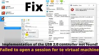 Failed to open a session for the virtual machine or  USB 2.0 controller not found!