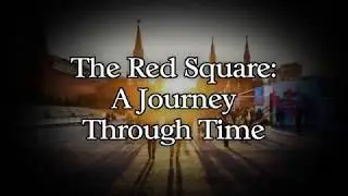 Red Square: A Journey Through Time