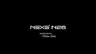 NEXG N26 First Impression | Crafted For The Modern Leader