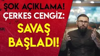 ÇERKES CENGİZ: SENİ KARIM YAPACAĞIM!