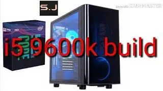 How to build a pc at home (core i5 9600k)