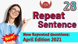 PTE Repeat Sentence Practice with Answer | Repeated Real Exam Question 2021 | Part- 2 | April