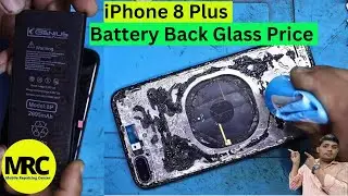 iPhone 8 plus Battery Price | iphone 8 plus Back Glass Replacement