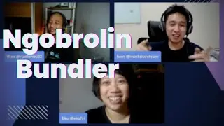 Ngobrolin Bundler - Ngobrolin WEB ep39