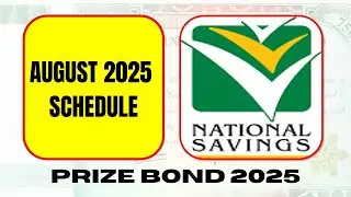 August 2025 National Savings Prize Bond Schedule | Tax Information & Types of Bonds