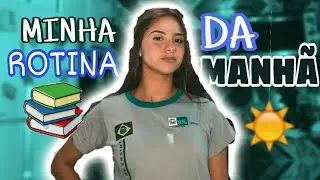 MINHA ROTINA DA MANHÃ PRA ESCOLA - Maria Clara