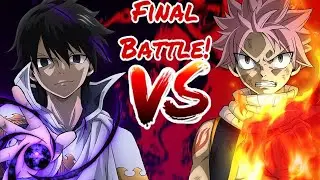 Fairy Tail [Amv] NATSU VS. ZEREF FINAL BATTLE (Neffex -Unstoppable)