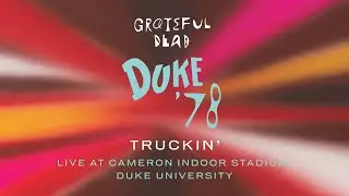 Grateful Dead - Truckin' (Live at Cameron Stadium, Duke University, NC, 4/12/78) (Official Audio)