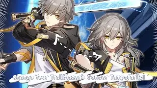 How to Change Between Your Honkai: Star Rail Trailblazer Gender Temporarily - Read Description!