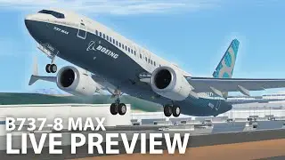 Infinite Flight 737 MAX Live Preview!