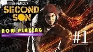 Infamous Second Son Playthrough Part 1 This Is How It Starts