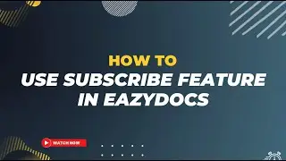 How to Use Subscription Feature in EazyDocs | Unlock the Power of EazyDocs🔥