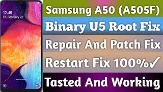 Samsung A50 (A505F) Binary U5 Imei Repair | Samsung A50 Root Fix Patch Fix Restart Fix