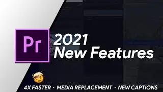 Premiere Pro 2021 Update - Top 3 NEW FEATURES And How to Use Them