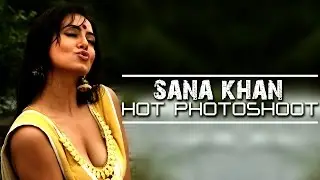 Sana Khan Photo Shoot - 2015 | Actress Sana Khan