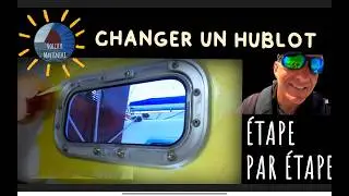 changer un hublot @VoilierMartineke mode d'emploi