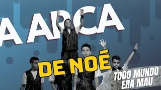 TODO MUNDO ERA MAU - Espetáculo de Dança A Arca de Noé - COREOGRAFIA INFANTIL