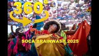 Soca Brainwash 2025 in 4k 360 video
