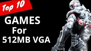 Top 10 Games for 512Mb VGA | GM |✓