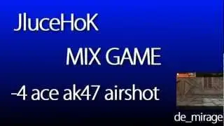Лисёнок vs MIX (4 frags) airshot ак-47