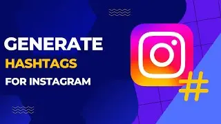 how to generate hashtags for instagram| Tech D