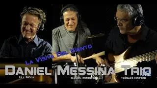 Daniel Messina  Trio - La Visita Del Viento